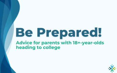 Be Prepared! Advice for Parents with 18+-year-olds Heading to College
